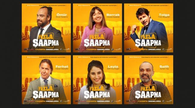 ‘FAZLA ŞAAPMA’ 5 KASIM’DA VİZYONA GİRİYOR